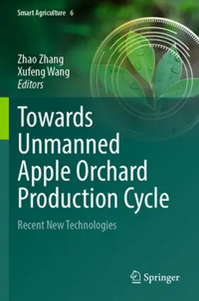 Wang / Zhang |  Towards Unmanned Apple Orchard Production Cycle | Buch |  Sack Fachmedien