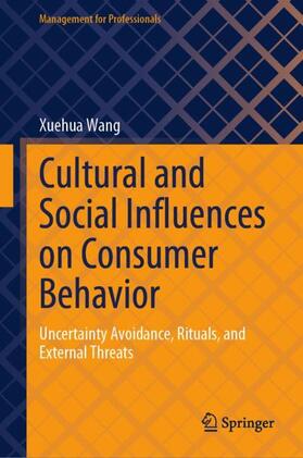 Wang |  Cultural and Social Influences on Consumer Behavior | Buch |  Sack Fachmedien