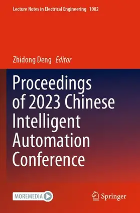 Deng |  Proceedings of 2023 Chinese Intelligent Automation Conference | Buch |  Sack Fachmedien