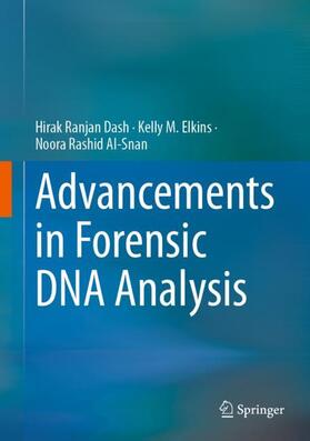 Dash / Al-Snan / Elkins |  Advancements in Forensic DNA Analysis | Buch |  Sack Fachmedien