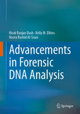 Dash / Elkins / Al-Snan |  Advancements in Forensic DNA Analysis | eBook | Sack Fachmedien