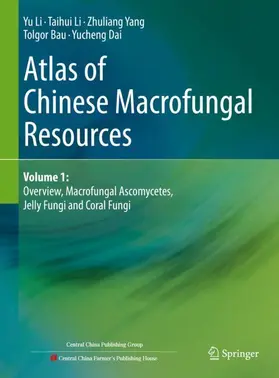 Li / Dai / Yang |  Atlas of Chinese Macrofungal Resources | Buch |  Sack Fachmedien