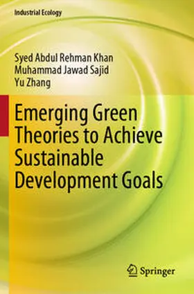 Khan / Zhang / Sajid |  Emerging Green Theories to Achieve Sustainable Development Goals | Buch |  Sack Fachmedien