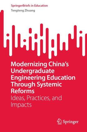 Zhuang |  Modernizing China¿s Undergraduate Engineering Education Through Systemic Reforms | Buch |  Sack Fachmedien