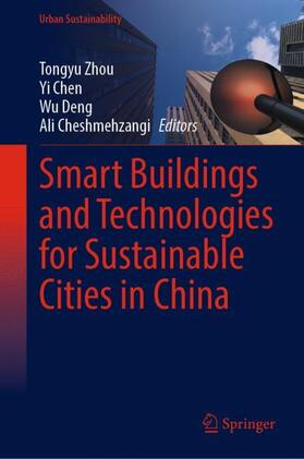 Zhou / Cheshmehzangi / Chen |  Smart Buildings and Technologies for Sustainable Cities in China | Buch |  Sack Fachmedien