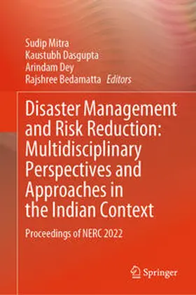 Mitra / Dasgupta / Dey |  Disaster Management and Risk Reduction: Multidisciplinary Perspectives and Approaches in the Indian Context | eBook | Sack Fachmedien