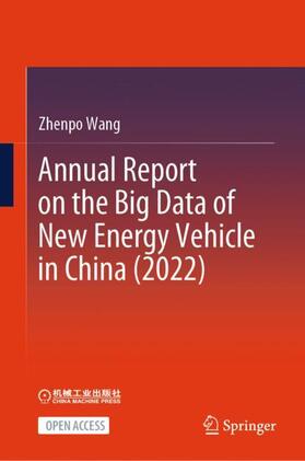 Wang |  Annual Report on the Big Data of New Energy Vehicle in China (2022) | Buch |  Sack Fachmedien