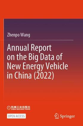 Wang |  Annual Report on the Big Data of New Energy Vehicle in China (2022) | Buch |  Sack Fachmedien