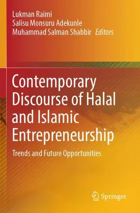 Raimi / Shabbir / Adekunle |  Contemporary Discourse of Halal and Islamic Entrepreneurship | Buch |  Sack Fachmedien