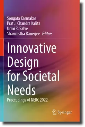 Karmakar / Banerjee / Chandra Kalita |  Innovative Design for Societal Needs | Buch |  Sack Fachmedien