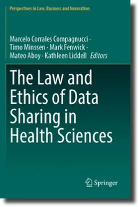 Corrales Compagnucci / Minssen / Fenwick |  The Law and Ethics of Data Sharing in Health Sciences | Buch |  Sack Fachmedien