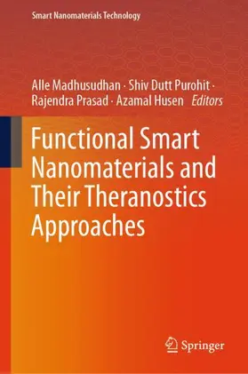 Madhusudhan / Husen / Purohit |  Functional Smart Nanomaterials and Their Theranostics Approaches | Buch |  Sack Fachmedien