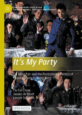 Chow / Schmidt / de Kloet |  It¿s My Party | Buch |  Sack Fachmedien