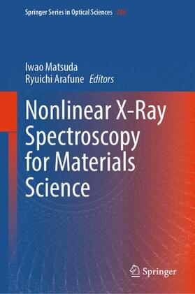 Arafune / Matsuda |  Nonlinear X-Ray Spectroscopy for Materials Science | Buch |  Sack Fachmedien