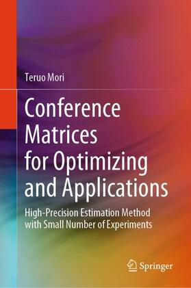 Mori |  Conference Matrices for Optimizing and Applications | Buch |  Sack Fachmedien