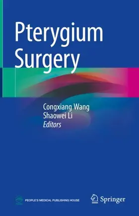 Li / Wang |  Pterygium Surgery | Buch |  Sack Fachmedien