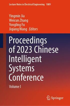 Jia / Wang / Zhang |  Proceedings of 2023 Chinese Intelligent Systems Conference | Buch |  Sack Fachmedien