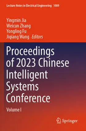 Jia / Wang / Zhang |  Proceedings of 2023 Chinese Intelligent Systems Conference | Buch |  Sack Fachmedien