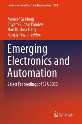 Gabbouj / Hazra / Pandey |  Emerging Electronics and Automation | Buch |  Sack Fachmedien