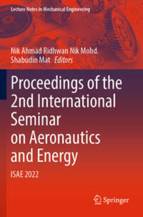 Nik Mohd. / Mat |  Proceedings of the 2nd International Seminar on Aeronautics and Energy | eBook | Sack Fachmedien