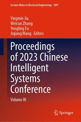 Jia / Wang / Zhang |  Proceedings of 2023 Chinese Intelligent Systems Conference | Buch |  Sack Fachmedien