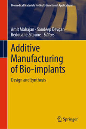 Mahajan / Zitoune / Devgan |  Additive Manufacturing of Bio-implants | Buch |  Sack Fachmedien