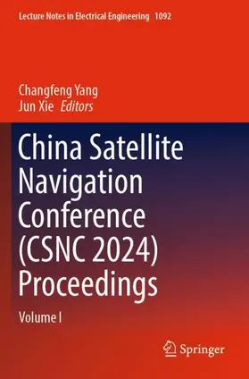 Xie / Yang |  China Satellite Navigation Conference (CSNC 2024) Proceedings | Buch |  Sack Fachmedien