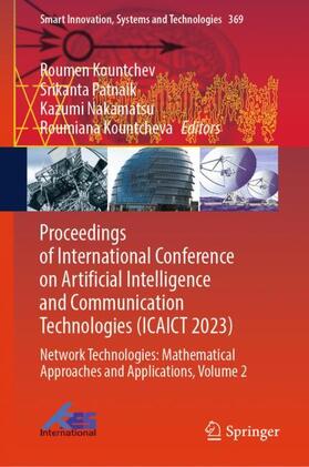 Kountchev / Kountcheva / Patnaik |  Proceedings of International Conference on Artificial Intelligence and Communication Technologies (ICAICT 2023) | Buch |  Sack Fachmedien