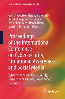 Onwubiko / Rosati / Rege |  Proceedings of the International Conference on Cybersecurity, Situational Awareness and Social Media | Buch |  Sack Fachmedien