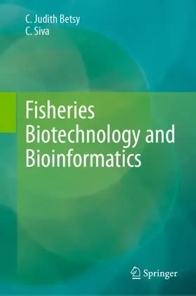 Siva / Judith Betsy |  Fisheries Biotechnology and Bioinformatics | Buch |  Sack Fachmedien