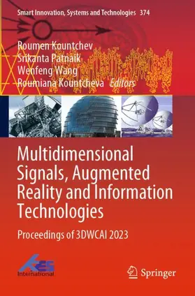 Kountchev / Kountcheva / Patnaik |  Multidimensional Signals, Augmented Reality and Information Technologies | Buch |  Sack Fachmedien