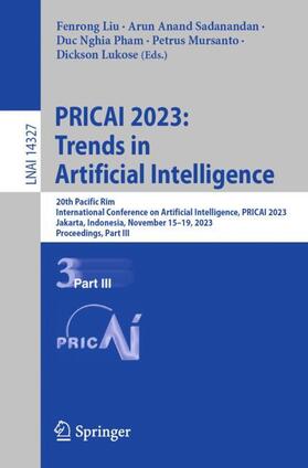 Liu / Sadanandan / Lukose |  PRICAI 2023: Trends in Artificial Intelligence | Buch |  Sack Fachmedien