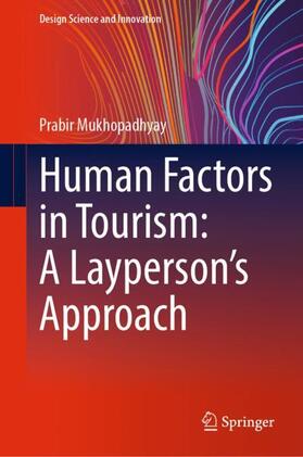 Mukhopadhyay |  Human Factors in Tourism: A Layperson's Approach | Buch |  Sack Fachmedien