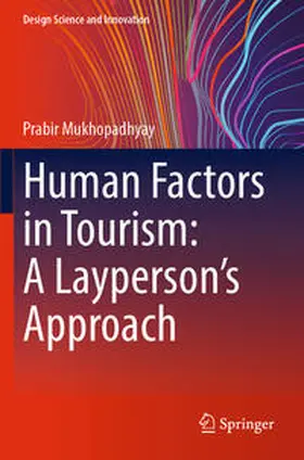 Mukhopadhyay |  Human Factors in Tourism: A Layperson's Approach | Buch |  Sack Fachmedien