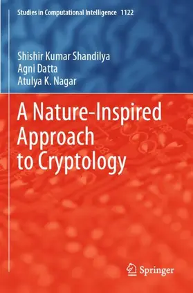 Shandilya / Nagar / Datta |  A Nature-Inspired Approach to Cryptology | Buch |  Sack Fachmedien