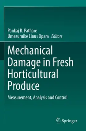 Opara / Pathare |  Mechanical Damage in Fresh Horticultural Produce | Buch |  Sack Fachmedien