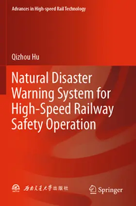 Hu |  Natural Disaster Warning System for High-Speed Railway Safety Operation | Buch |  Sack Fachmedien