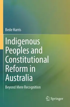 Harris |  Indigenous Peoples and Constitutional Reform in Australia | Buch |  Sack Fachmedien