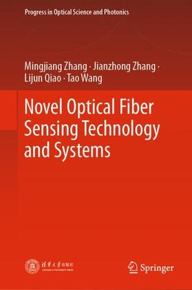 Zhang / Wang / Qiao |  Novel Optical Fiber Sensing Technology and Systems | Buch |  Sack Fachmedien