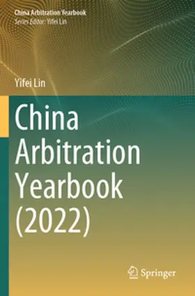 Lin |  China Arbitration Yearbook (2022) | Buch |  Sack Fachmedien