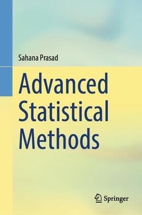 Prasad |  Advanced Statistical Methods | Buch |  Sack Fachmedien
