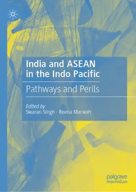 Singh / Marwah |  India and ASEAN in the Indo Pacific | Buch |  Sack Fachmedien