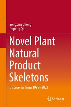 Qin / Cheng |  Novel Plant Natural Product Skeletons | Buch |  Sack Fachmedien