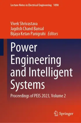 Shrivastava / Panigrahi / Bansal |  Power Engineering and Intelligent Systems | Buch |  Sack Fachmedien