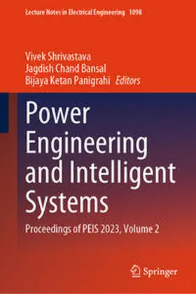 Shrivastava / Bansal / Panigrahi |  Power Engineering and Intelligent Systems | eBook | Sack Fachmedien