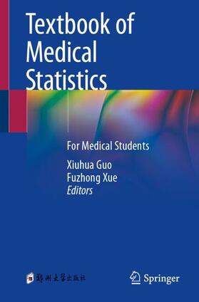 Xue / Guo |  Textbook of Medical Statistics | Buch |  Sack Fachmedien