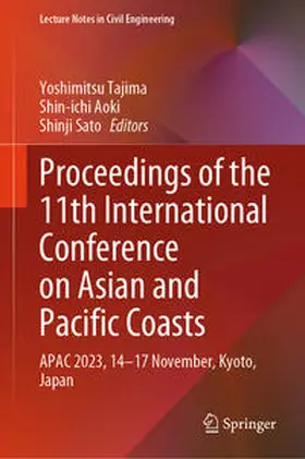 Tajima / Aoki / Sato |  Proceedings of the 11th International Conference on Asian and Pacific Coasts | eBook | Sack Fachmedien