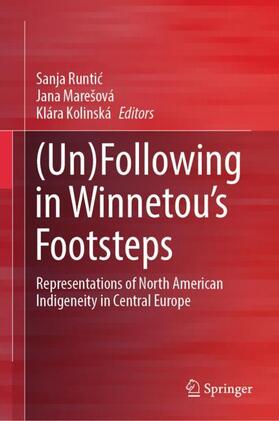 Runtic / Runtic / Kolinská |  (Un)Following in Winnetou¿s Footsteps | Buch |  Sack Fachmedien