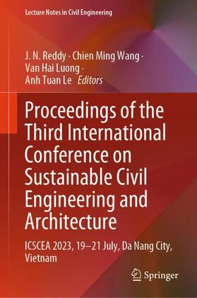Reddy / Le / Wang |  Proceedings of the Third International Conference on Sustainable Civil Engineering and Architecture | Buch |  Sack Fachmedien