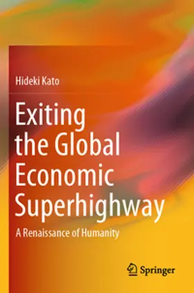 Kato |  Exiting the Global Economic Superhighway | Buch |  Sack Fachmedien